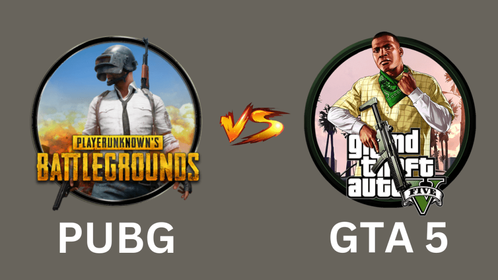 GTA 5 vs PUBG: A Comprehensive Comparison