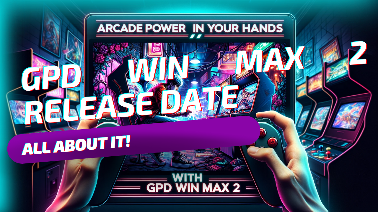 GPD WIN Max 2 release date