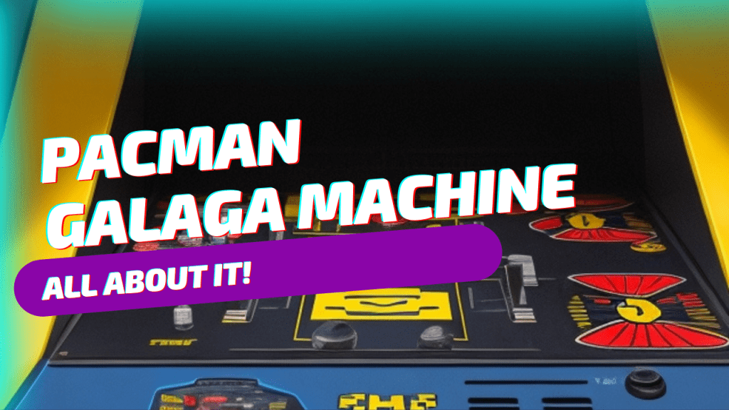 pacman galaga machine
