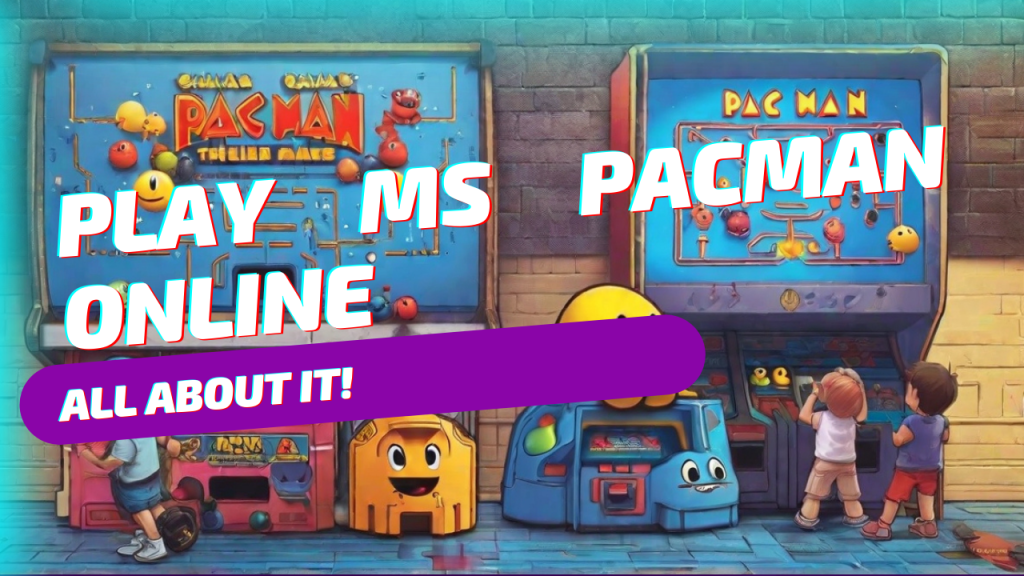 Ms Pacman